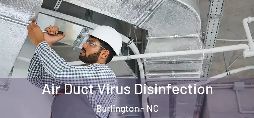 Air Duct Virus Disinfection Burlington - NC