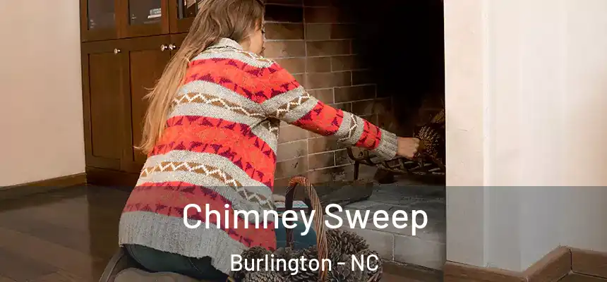  Chimney Sweep Burlington - NC