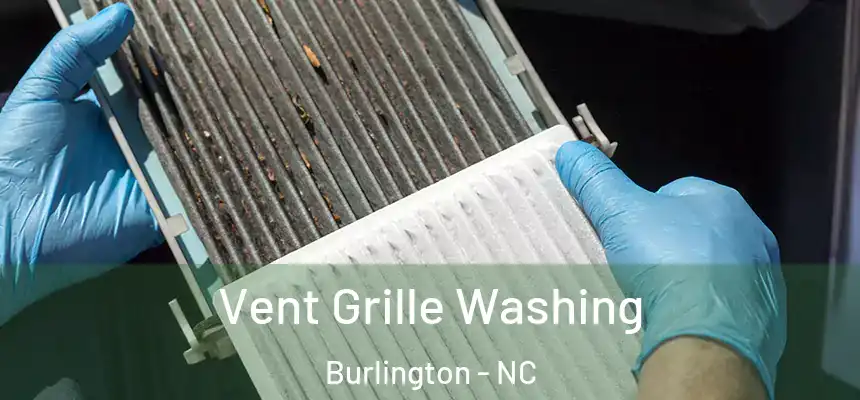  Vent Grille Washing Burlington - NC